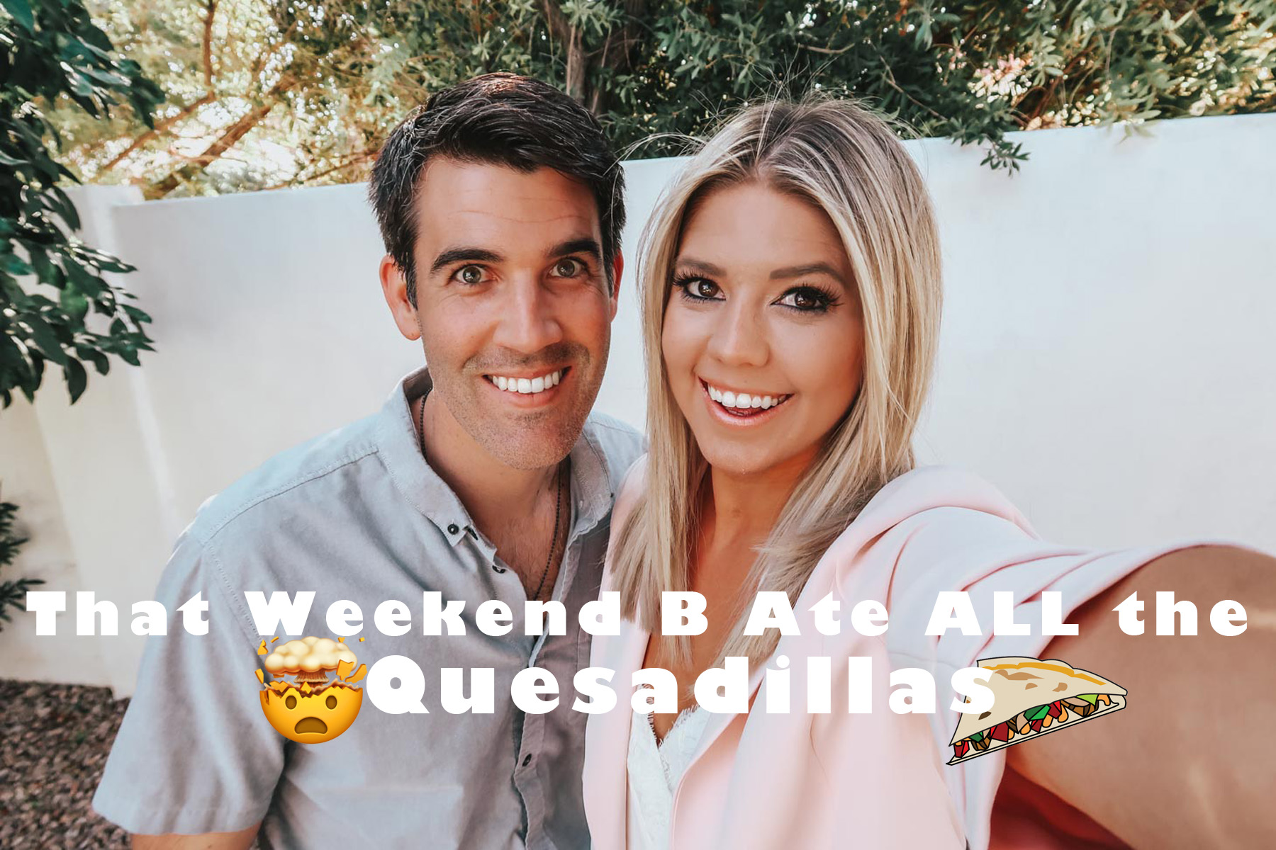 YouTube: That Weekend B Ate ALL the Quesadillas graphic